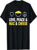 Love, Peace And  And Cheese  N Cheese Funny T-Shirt
