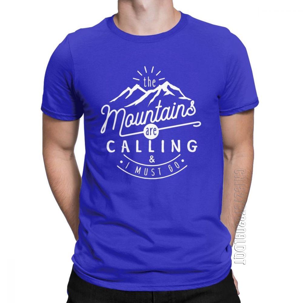 Men The Mountains Are Calling And I Must Go TShirt Hiking Climbing T Shirt Holiday Funny O Neck Clothes 100 Cotton Tees