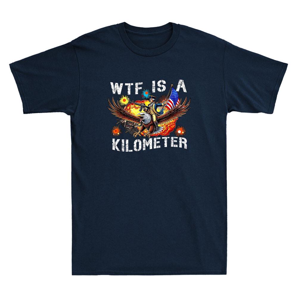 Retro Wtf Is A Kilometer Funny Meme Humor Patriotic American Quote Men s T-Shirt XXL