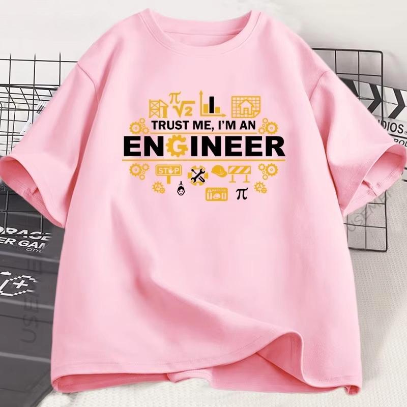 Trust Me I'm An Engineer T-shirts Funny Engineer Humor Graphic Tee Short Sleeve Round Neck Tshirt Loose Woman Clothing
