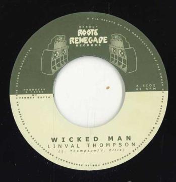 

7inch Record LINVAL THOMPSON - Wicked Man / Wicked Dub RRR017 Roots Renegade 2025 UK Reggae, Ska & Dub