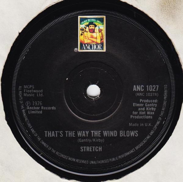 

7inch Record STRETCH - That s The Way The Wind Blows ANC1027 Anchor 1976 UK Rock Used
