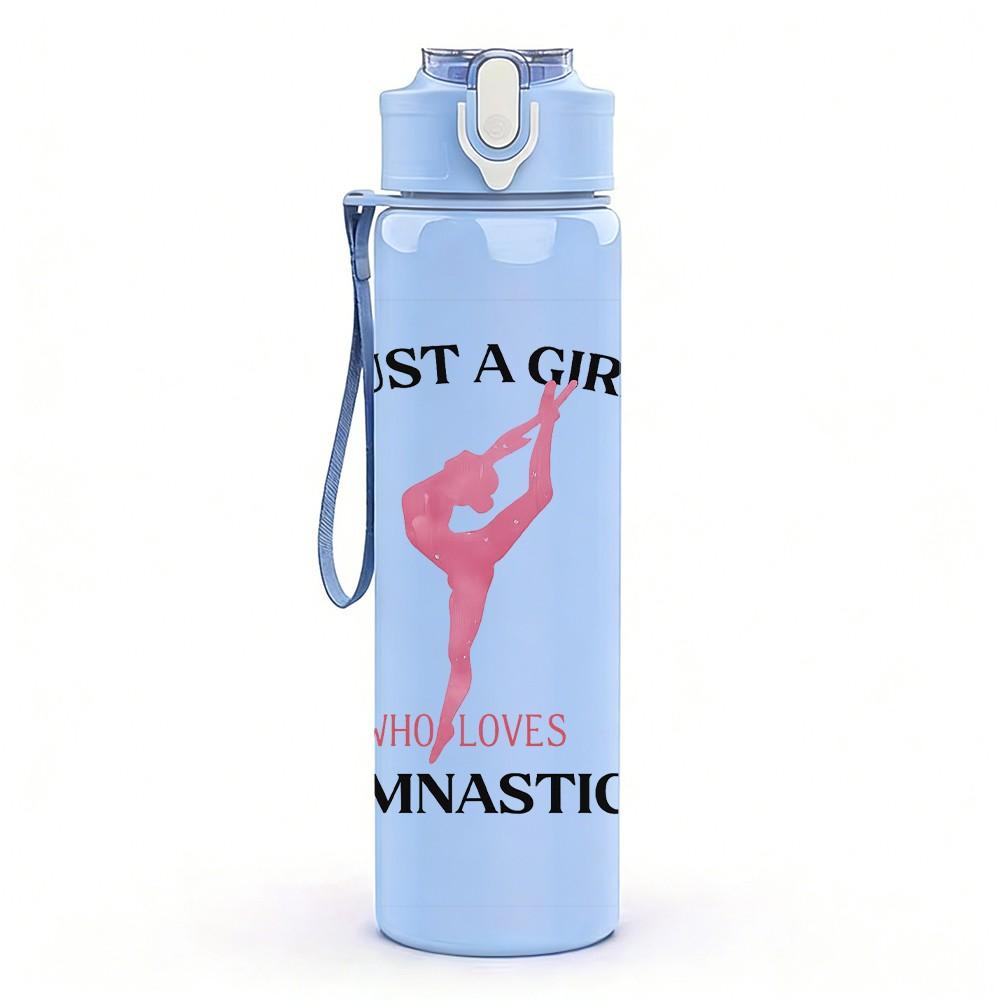 1PC Just A Girl Who Loves Gymnastics Print 750ml Color Plastic Sports Water Bottle Leakproof Flip Straw Lid Suitable for Sports Office Home Use