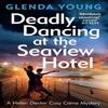 Deadly Dancing At the Seaview Hotel by Glenda Young Paperback Book 9781035415571