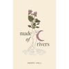 Made of Rivers Paperback UKN2742