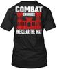 We Clear The Way - Combat Engineer Tee T-Shirt Made In the USA Size S To 5XL Unisex T-Shirt