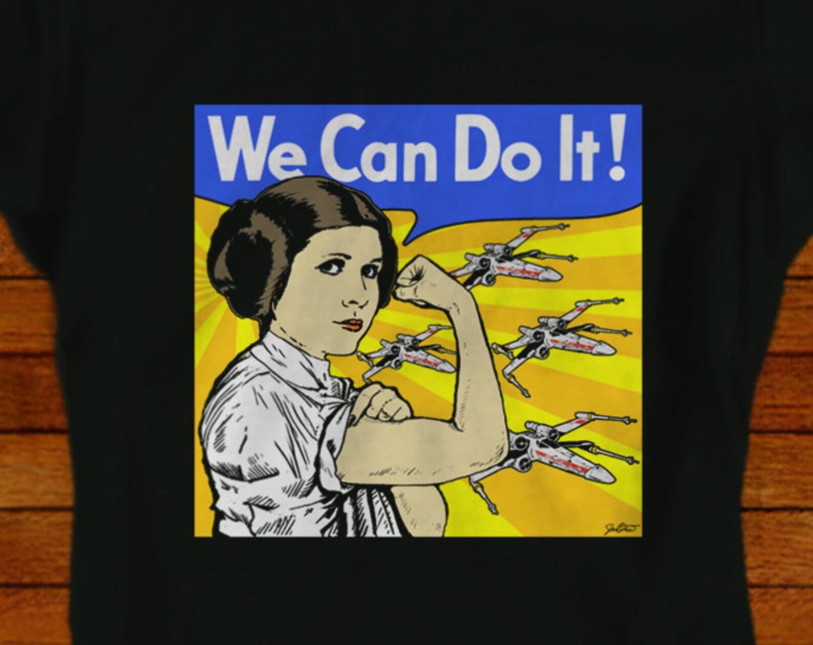 Leia We Can Do It! T shirt: Star Wars Feminist Pop Art S