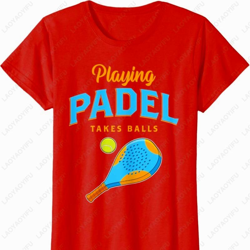 Paddle Tennis Adult Humor Playing Padel Unisex Adult Cotton TShirt Fun Creative Trend Sport Casual Style Camisetas Graphic Tops