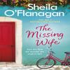 The Missing Wife The Uplifting and Compelling Smashhit Bestseller... 9781472210753