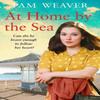 At Home by the Sea by Pam Weaver Paperback Book 9780008366216