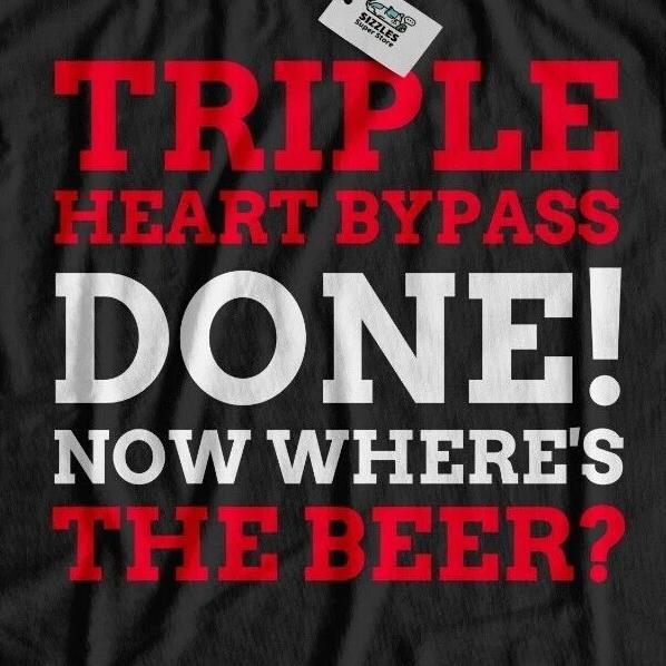Funny Triple Heart Bypass Surgery T-Shirt Heart Disease & Failure Heart Block M