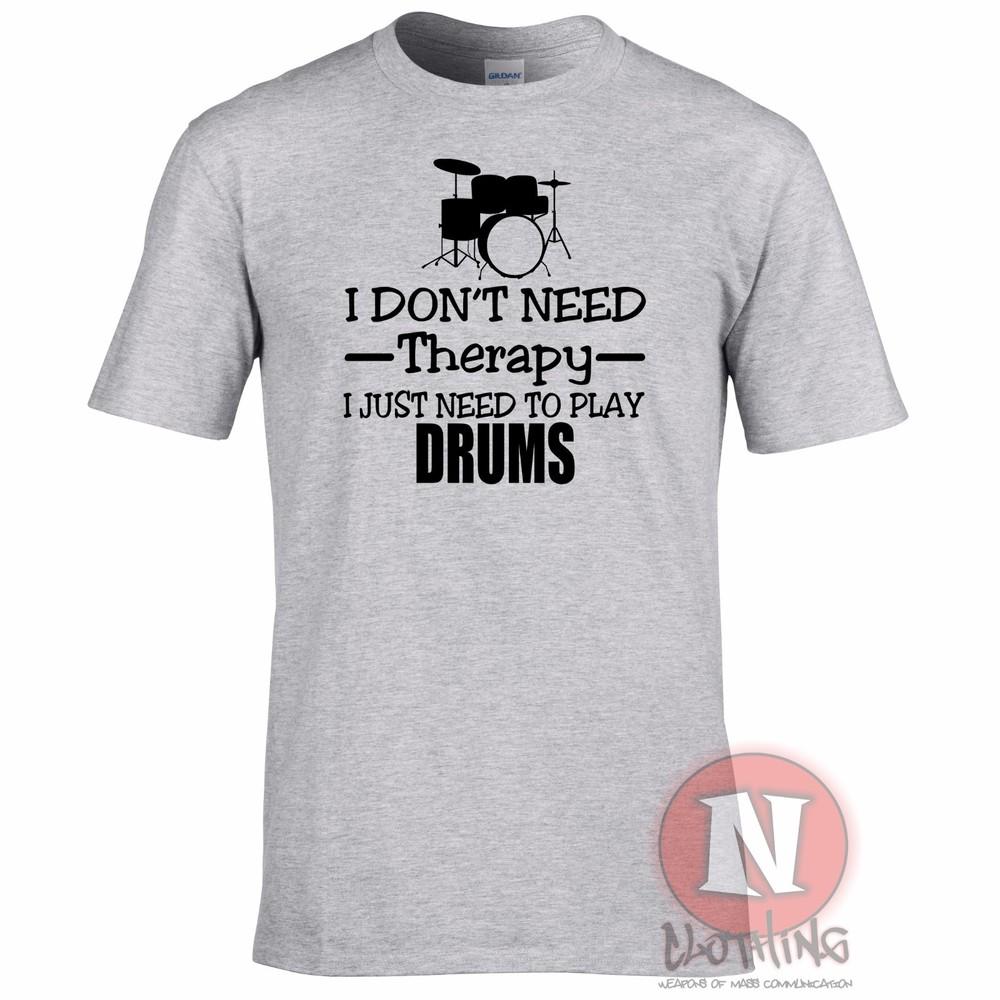 I Dont Need Therapy I Just Need To Play Drums TShirt Drummer Drumming Music