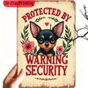 Rectangular Iron Sign Iron Sign Plaque on Warning Security Protected by Chihuahua Metal Sign Cute