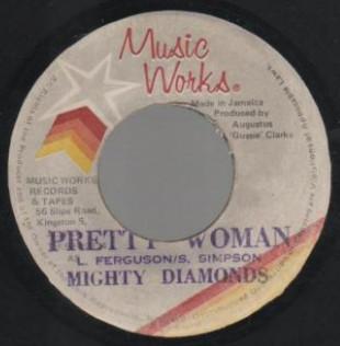 

7inch Record MIGHTY DIAMONDS Pretty Woman NONE Music Works Rec 1982 Jamaica Reggae Ska Dub Used