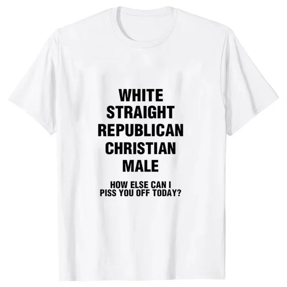 White Straight Republican Male Funny  T-Shirt Print Mens Tops & TeesT-shirts Oversized Shirts Brand T Shirt