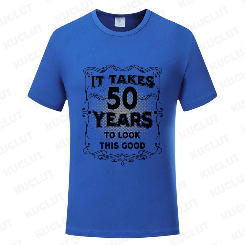 Men's Funny 50th Birthday T-Shirt It Takes Fifty Years Look This Good Tops Gift Idea Vintage Tee Shirt 50 Years Unisex Clothing