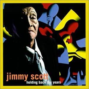

CD JIMMY SCOTT - Holding Back the Years AOR11 Artists Only! R 1998 Canada Jazz Used