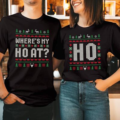 Where's My Ho At T-Shirt Funny Christmas Couple Matching Ugly Xmas Gift T Shirt