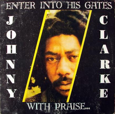 

LP Record JOHNNY CLARKE - Enter Into His Gates With Praise BSMT0027 Justice 1995 Jamaica Reggae, Ska & Dub Used