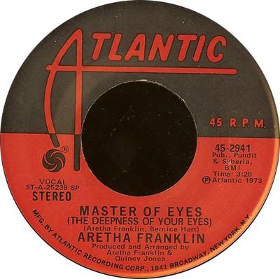 7inch Record ARETHA FRANKLIN - Master Of Eyes (The Deepness Of You 452941 Atlantic 1973 US Soul/Funk Used