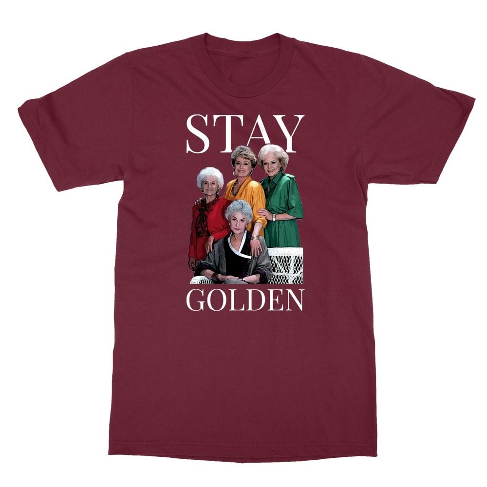 Stay Golden The Golden Girls Classic Men s T-Shirt Unisex T-Shirt M