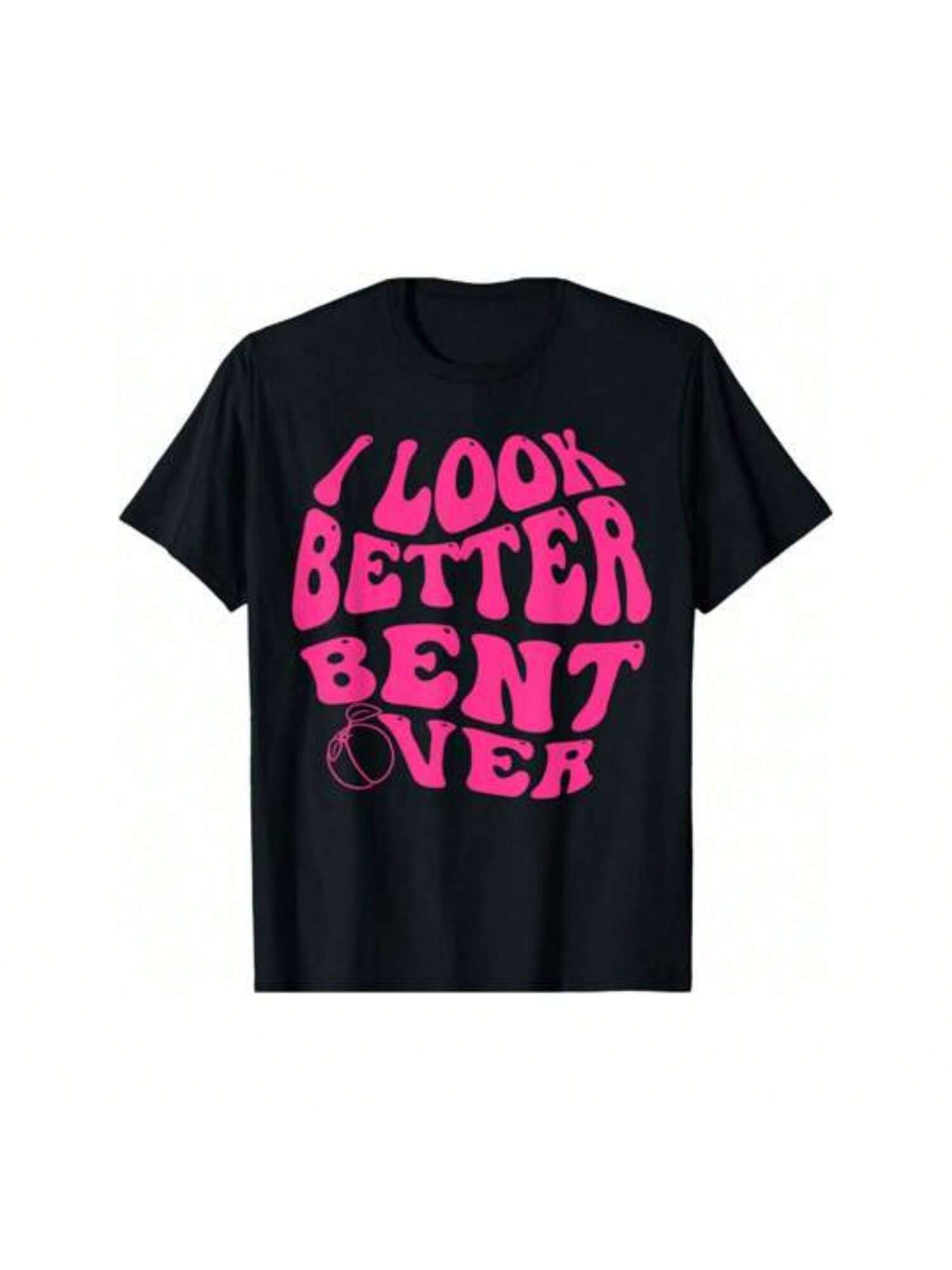 Look Better Bent Over Funny Saying Groovy unisex T-Shirt S