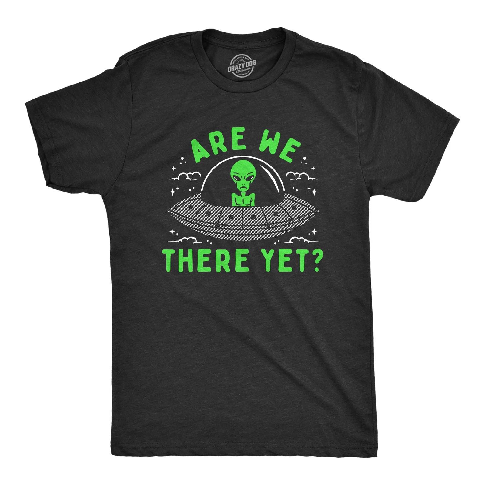 Mens Are We There Yet T Shirt Funny UFO Road Trip Alien Spaceship Joke Tee for XXL