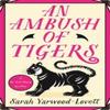 An Ambush of Tigers by Sarah YarwoodLovett Paperback Book 9781471420955