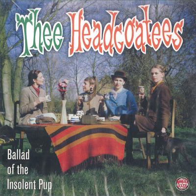 LP THEE HEADCOATEES - Ballad Of The Insolent Pup DAMGOOD291LP Damaged Goods 2008 US Rock
