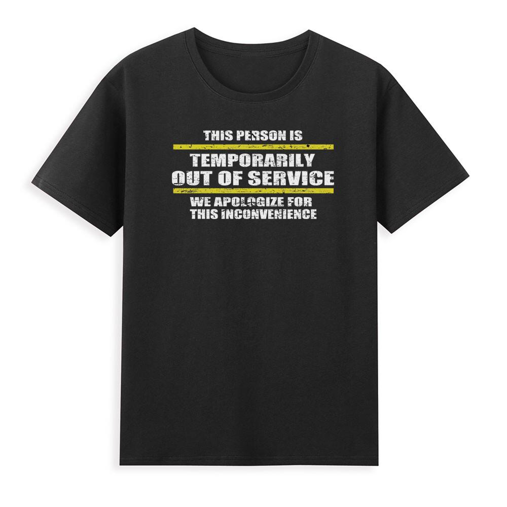 This Person Is Temporarily Out Of Service Funny Saying Joke Vintage Unisex Tshirt S