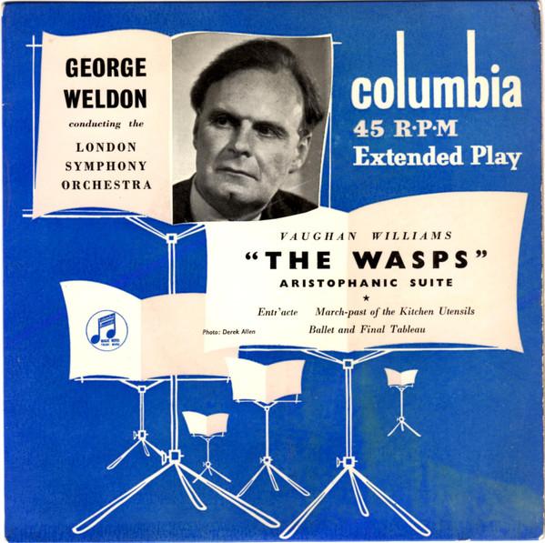 

Пластинка 7 дюймов GEORGE WELDON ЛОНДОНСКИЙ СИМФОНИЧЕСКИЙ ОРКЕСТР Vaughan Williams The Wasps Arist SED5522 Columbia 1955 Великобритания Классика Б/у