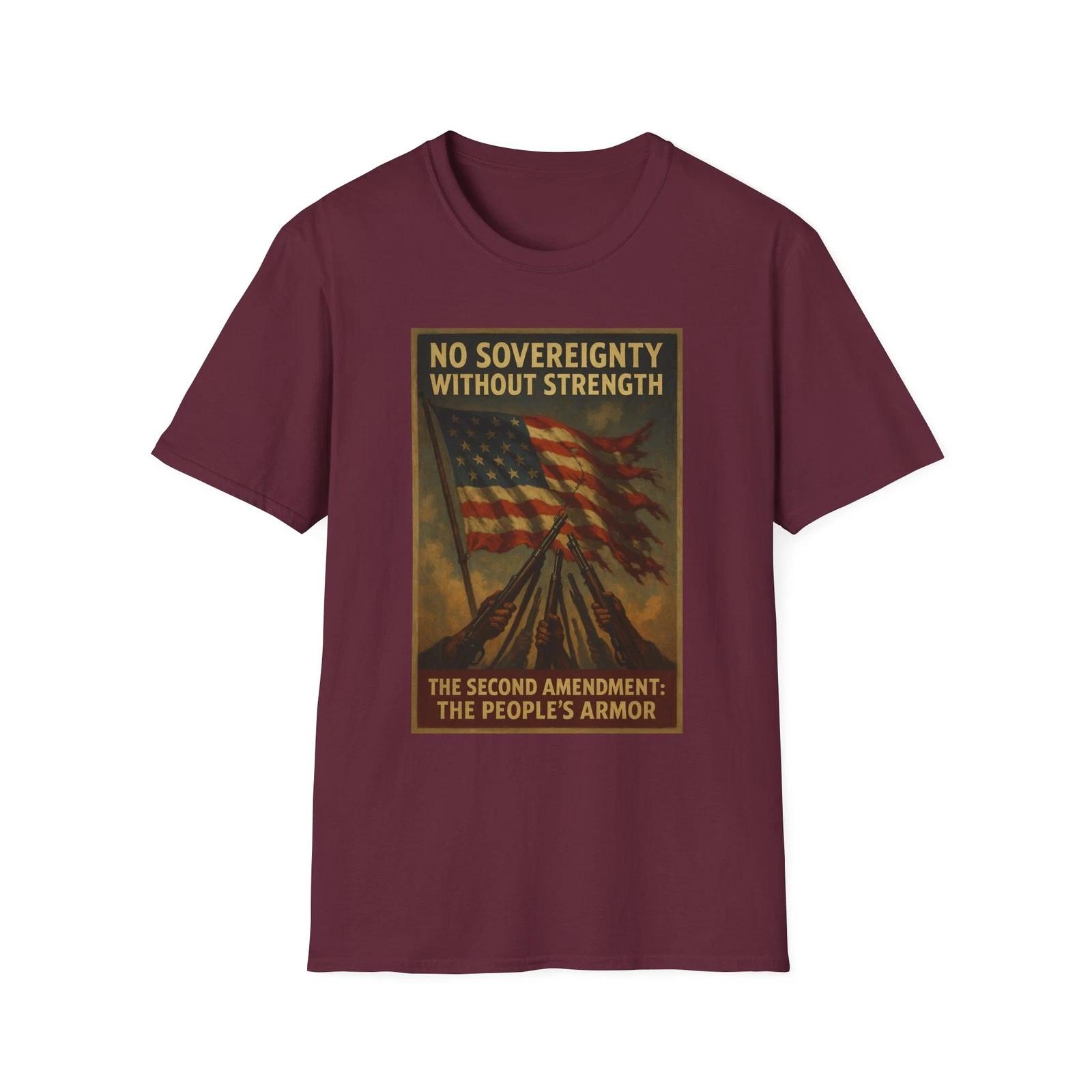 

No Sovereignty Without Strength, 2nd Amendment Armor, Patriotic Graphic Tee, USA M