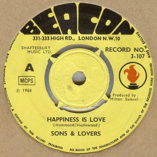 

7inch Record SONS & LOVERS - Happiness Is Love 3107 Beacon 1968 UK Rock Used