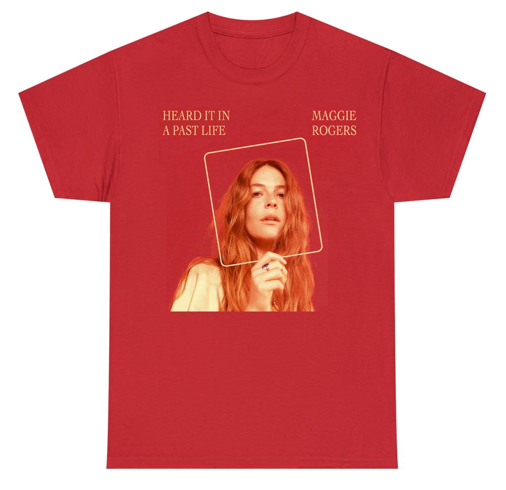 Maggie rogers heart It in a past Life S-234XL Red Shirt E016 Unisex T-Shirt S
