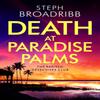 Death At Paradise Palms by Steph Broadribb Paperback Book 9781542027526
