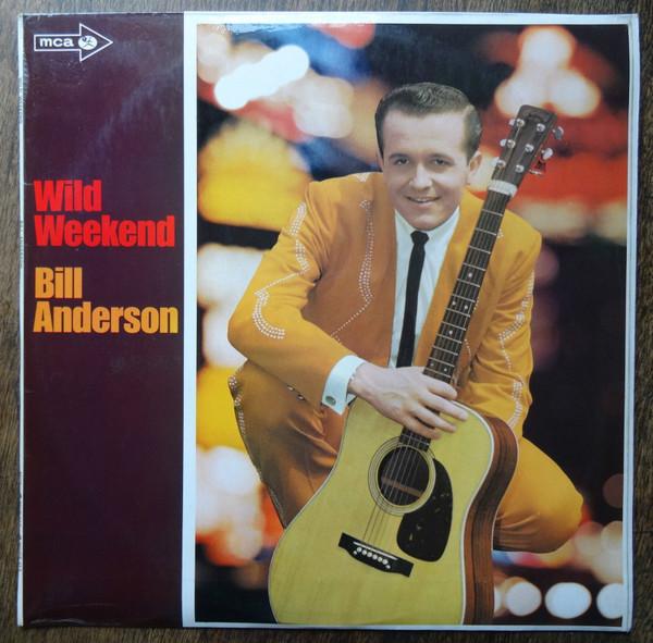 

LP Record BILL ANDERSON - Wild Weekend MUPS413 MCA Records 1970 UK Folk Used