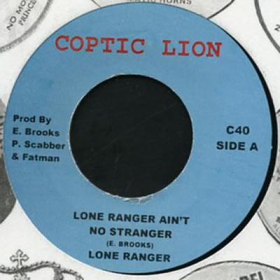 7inch Record LONE RANGER / MIKE BROOKS, TONTOVIL - Lone Ranger Ain't No Stranger / Can C40 Coptic Lion 2012 UK Reggae, Ska & Dub