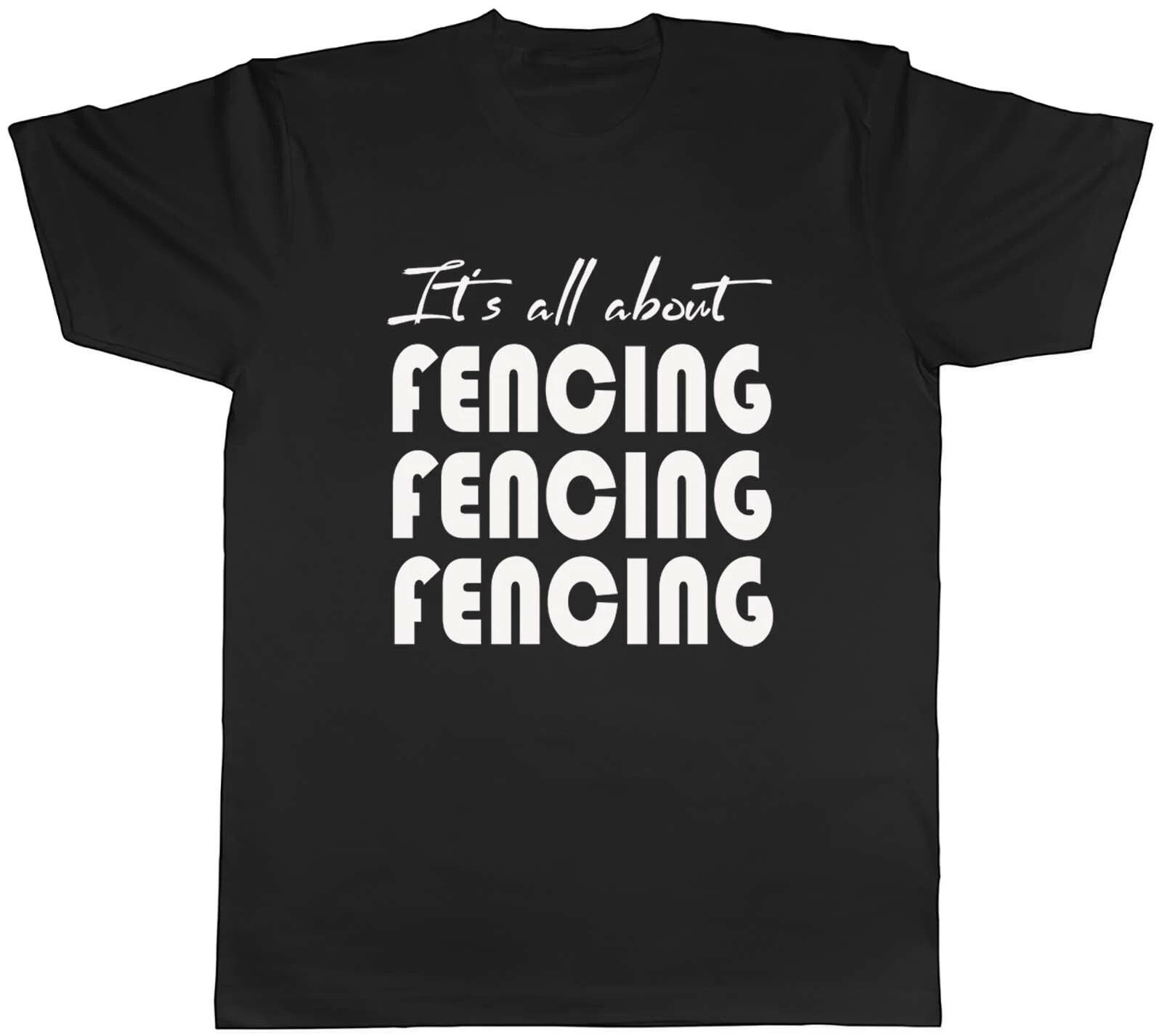 It s all about Fencing Mens Unisex T-Shirt Tee XS