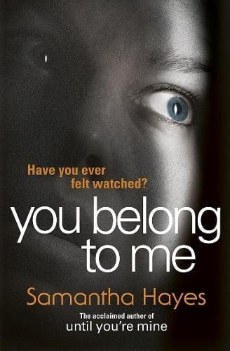 You Belong To Me by Samantha Hayes Paperback Book 9780099598855