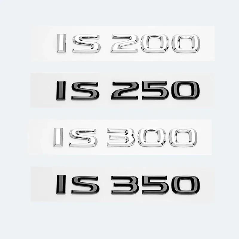 3D ABS IS200 IS250 IS300 IS350 IS300h IS200t HYBRID Emblem Decal Car Trunk Rear Badge Sticker High-Quality Car Exterior Styling Accessories