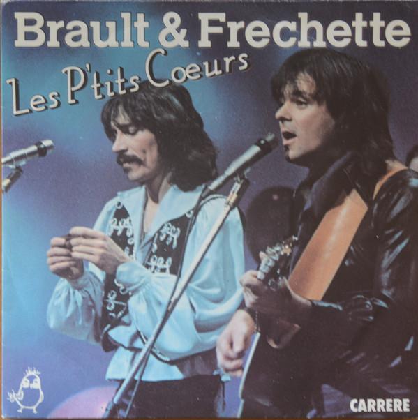 

7inch Record BRAULT ET FRECHETTE Les Ptits Coeurs 49495 Carrere 1979 France Pop Used