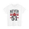 Kanada T-Shirt, Kanada Nie 51 Kanadische Frauen Männer Stolzes Shirt