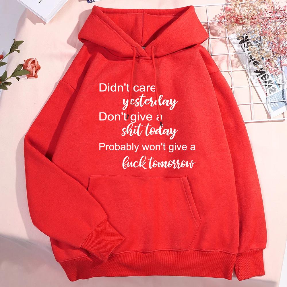 Hot Don't Care Yesterday Don't Give A Shit Today Printed Hoodie For Women Autumn Winter Fleece Long Sleeves Pullover Round Neck