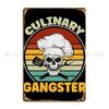 Culinary Gangster Funny Retro Vintage Restaurant Cook Chef Tarabennie Metal Sign Living Room Wall Mural Tin Sign Poster