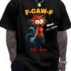 F-CAW-F Chicken Model T-shirt Fun Animal Printed Casual T-shirt 2025 Summer Men's Women's Aesthetic Cotton Super Trendy T-shirt