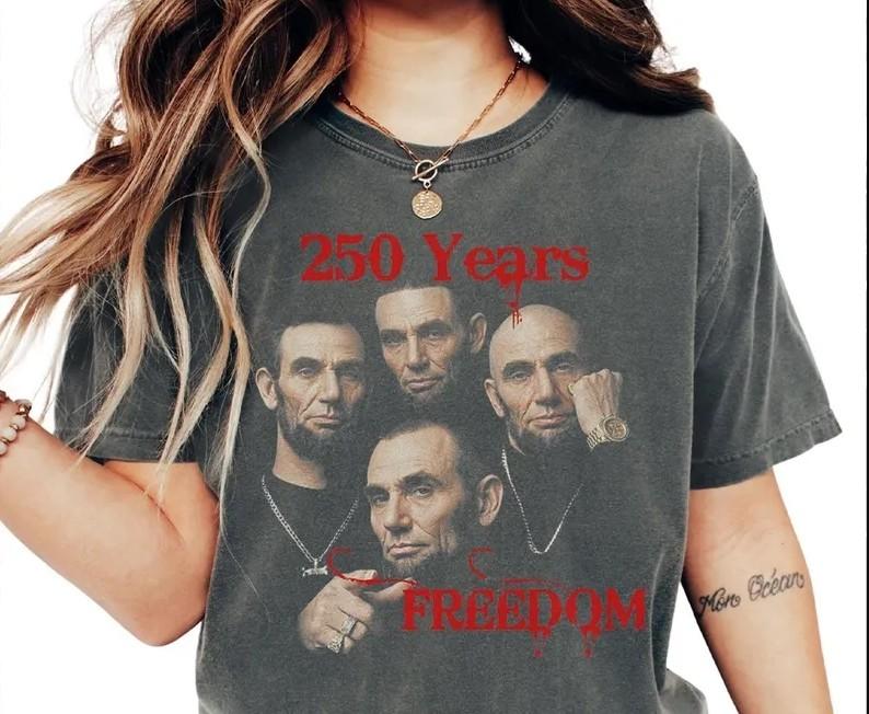 Abraham Lincoln Bootleg Rap Tee250 Years of Freedom Shir AN70693 L
