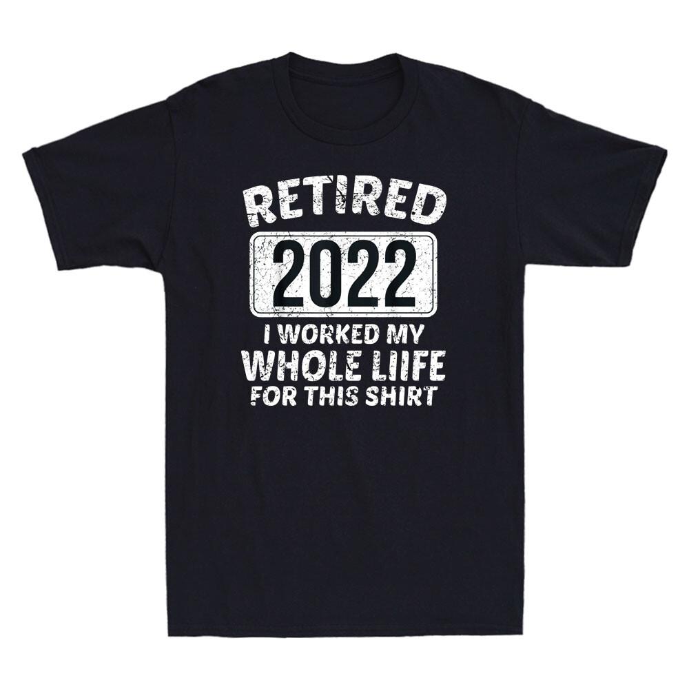 Retired 2022 Senior 2022 Men Dad Happy Retirement Funny Saying Retro Men T-shirt S
