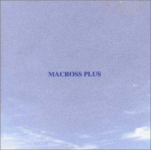 

MACROSS PLUS Soundtrack For Fans Only Import CD