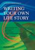 The Writing Your Own Life Story : A Straightforward Guide Book