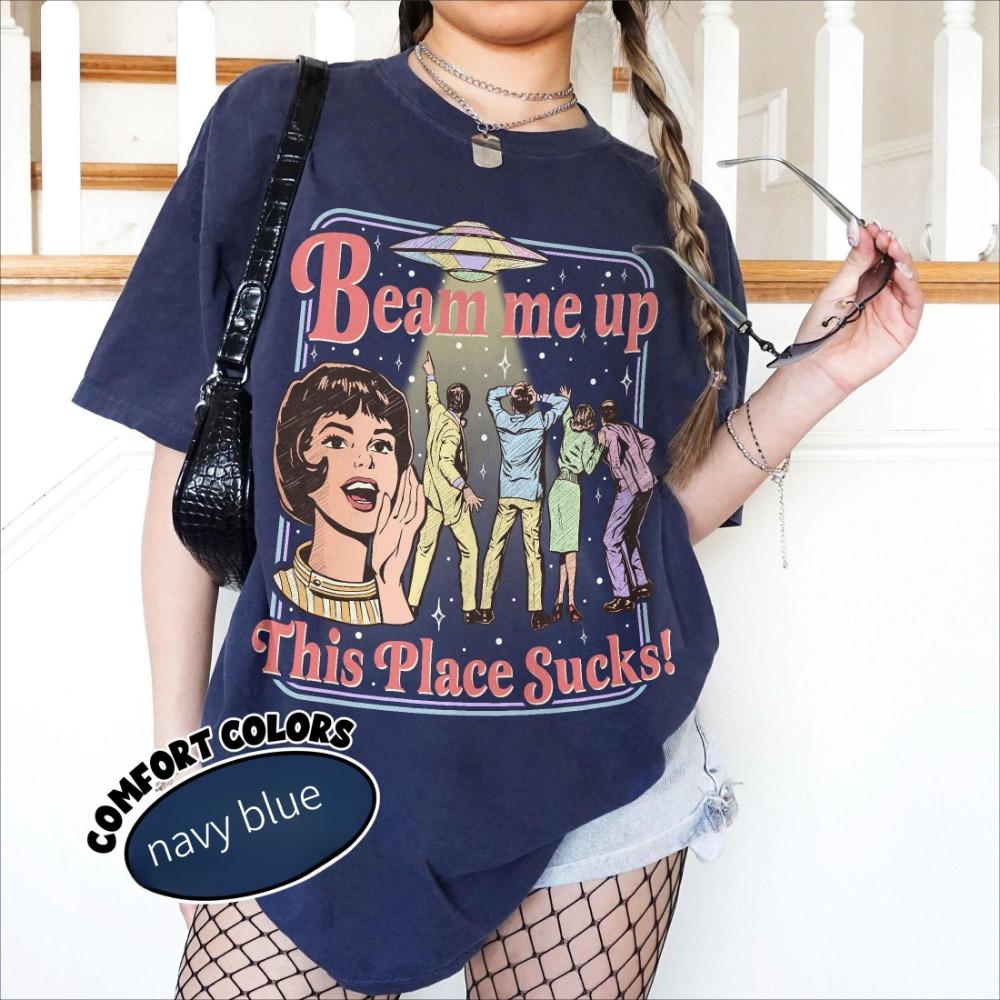 

Fun Slogan Beam Me Up This Place Sucks Retro UFO Crowd Print Funny Sci-fi Style Loose Short Sleeved Women s T-shirt S